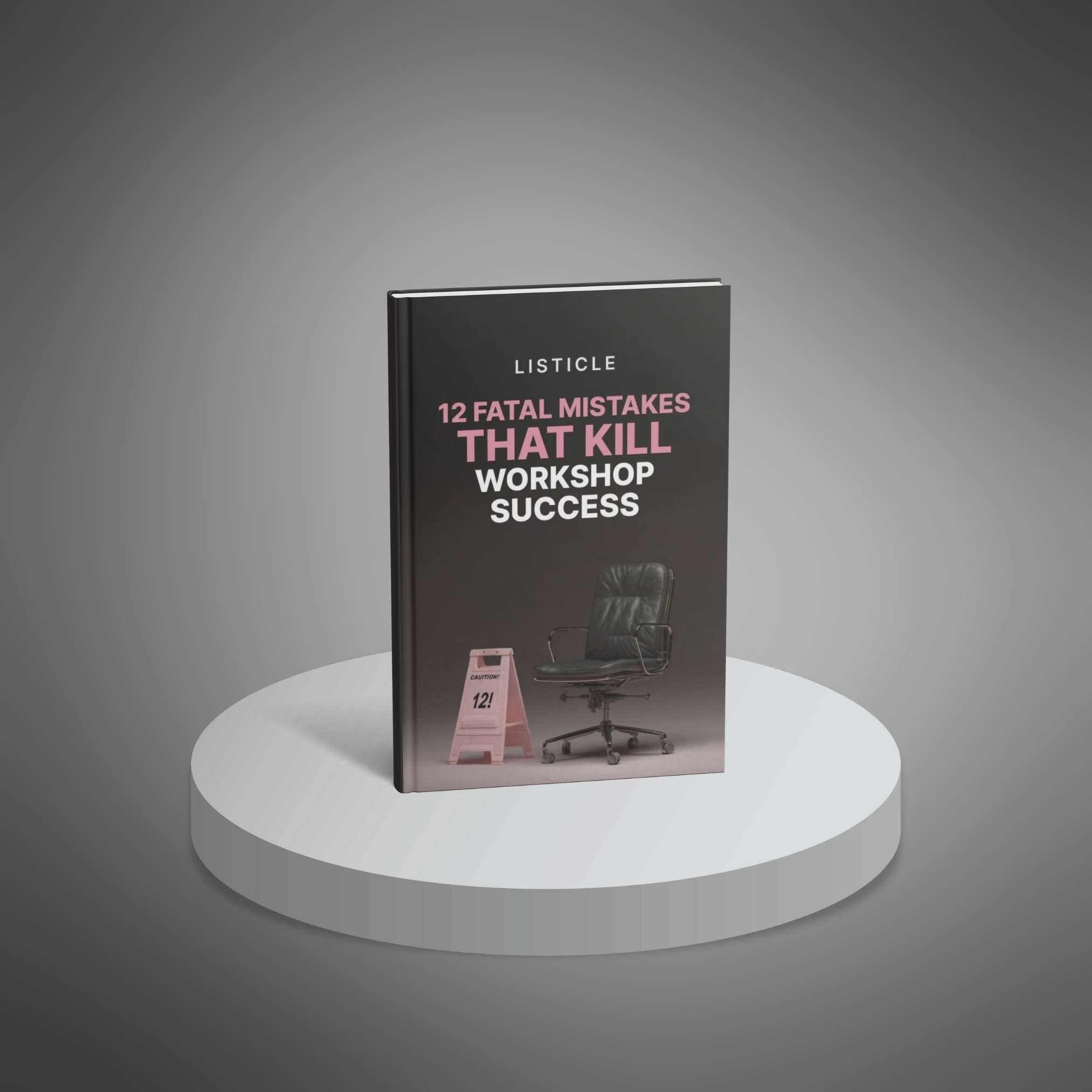 12 Fatal Mistakes That Kill Workshop Success